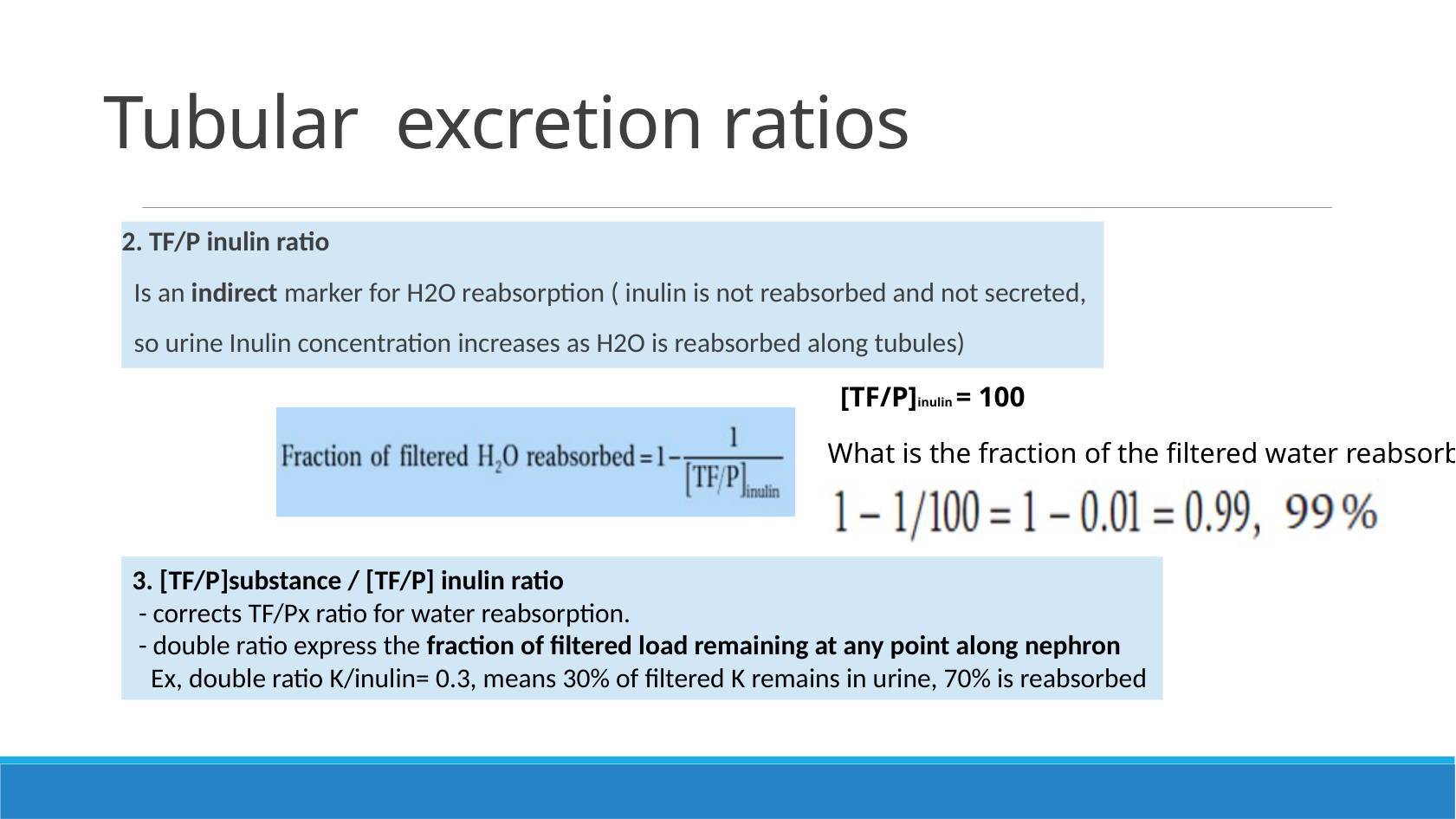 TF/P של אינולין ו־Double ratio להערכת ספיגה לאורך הנפרון
